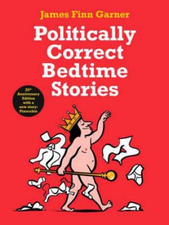 Politically Correct Bedtime Stories by James Finn Garner