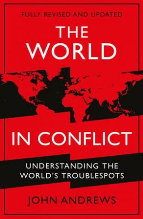 The World In Conflict by John Andrews