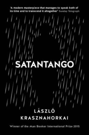 Satantango by Laszlo Krasznahorkai