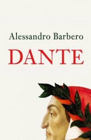 Dante by Alessandro Barbero