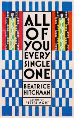 All Of You Every Single One by Beatrice Hitchman