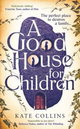 A Good House for Children by Kate Collins