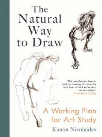 The Natural Way To Draw by Kimon Nicolaides