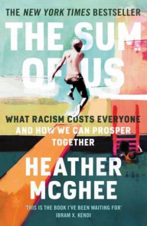 The Sum Of Us by Heather McGee