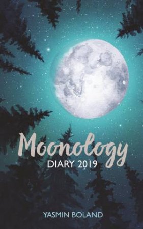 Moonology Diary 2019 by Yasmin Boland