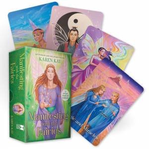 Manifesting With The Fairies by Karen Kay