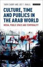 Culture Time And Publics In The Arab World