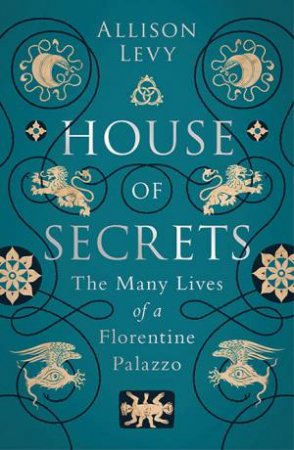 House Of Secrets by Allison Levy