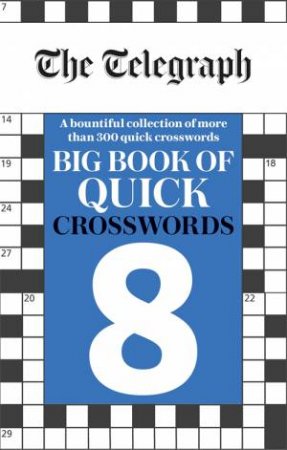 The Telegraph Big Book Of Quick Crosswords 8 by Various