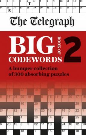 The Telegraph Big Book Of Codewords 2 by Telegraph Media Group Ltd