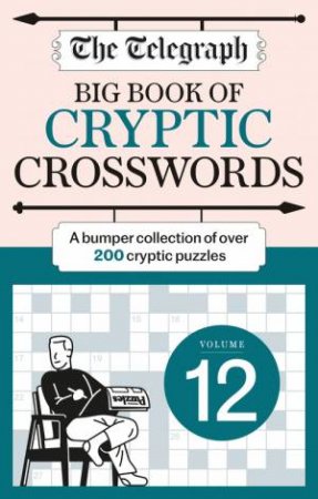 The Telegraph Big Book of Cryptic Crosswords 12 by Telegraph Media Group Ltd