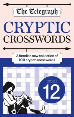 The Telegraph Cryptic Crosswords 12 by Telegraph Media Group Ltd