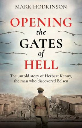 Opening The Gates of Hell by Mark Hodkinson