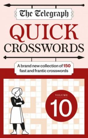 The Telegraph Quick Crossword 10 by Telegraph Media Group Ltd