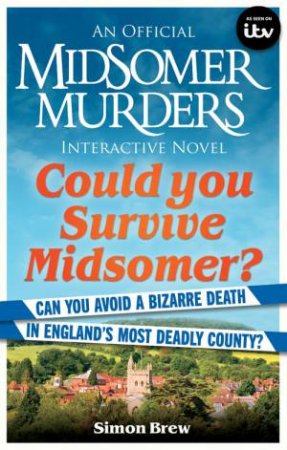 Could You Survive Midsomer? by Simon Brew