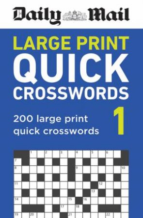 Daily Mail Large Print Quick Crosswords Volume 1 by Daily Mail