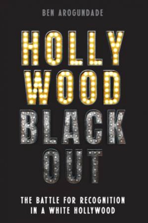 Hollywood Blackout by Ben Arogundade