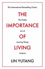 Importance Of Living The Noble Art Of Leaving Things Undone