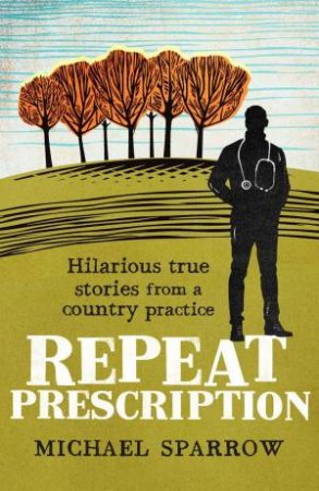 Repeat Prescription by Michael Sparrow