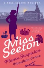 Miss Seeton Plants Suspicion