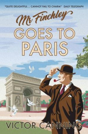 Mr Finchley Goes To Paris by Victor Canning