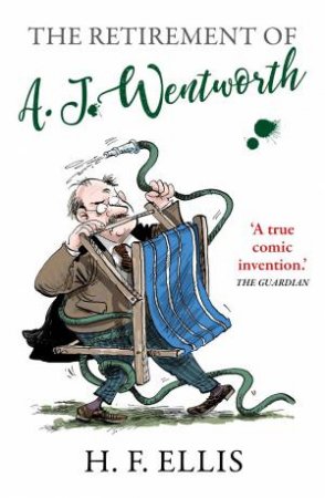 Retirement Of A J Wentworth by H.F. Ellis