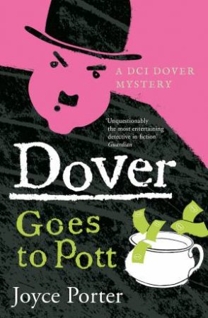 Dover Goes To Pott by Joyce Porter