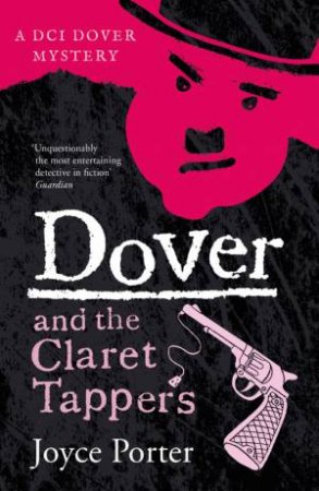 Dover And The Claret Tappers by Joyce Porter