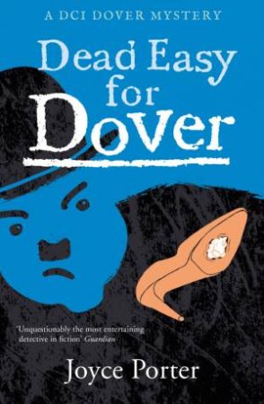 Dead Easy For Dover by Joyce Porter