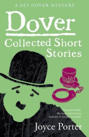 Dover: The Collected Short Stories by Joyce Porter