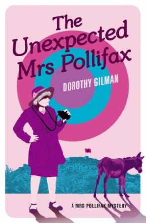 Unexpected Mrs Pollifax by Doroth Gilman