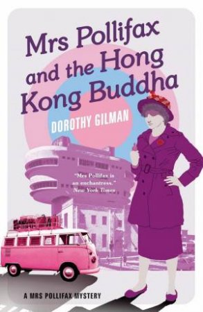 Mrs Pollifax And The Hong Kong Buddha by Dorothy Gilman