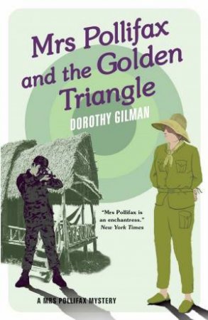 Mrs Pollifax And The Golden Triangle by Dorothy Gilman