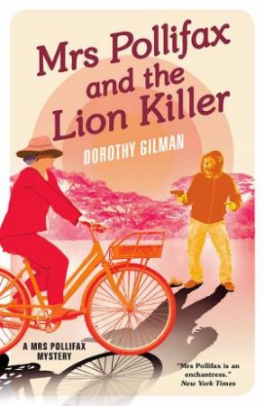 Mrs Pollifax And The Lion Killer by Dorothy Gilman