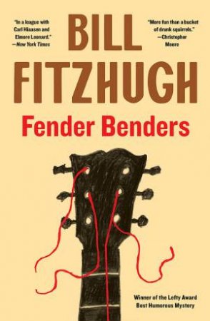 Fender Benders by Bill Fitzhugh