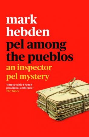 Pel Among The Pueblos by Mark Hebden