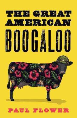 Great American Boogaloo by Paul Flower