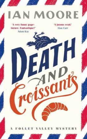 Death and Croissants by Ian Moore