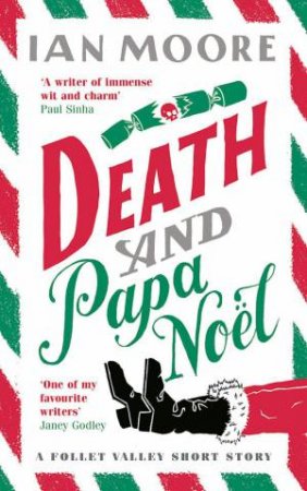 Folle Valley Mystery 1.5: Death And Papa Noel by Ian Moore