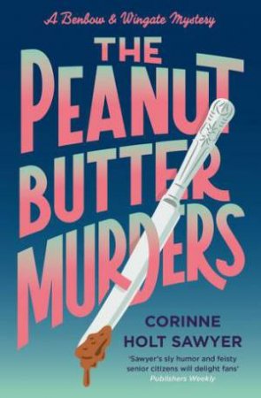 The Peanut Butter Murders by Corinne Holt Sawyer