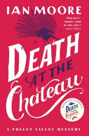 Death at the Chateau (A Follet Valley Mystery Book 3) by Ian Moore