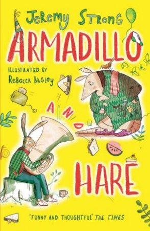 Armadillo And Hare by Jeremy Strong