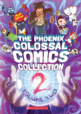 The Phoenix Colossal Comics Collection: Volume 2 by Various