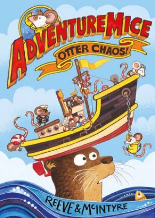 Adventuremice: Otter Chaos by Unknown