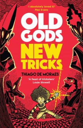 Old Gods New Tricks by Thiago de Moraes