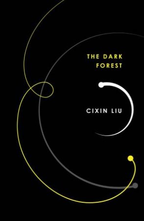 The Dark Forest by Cixin Liu