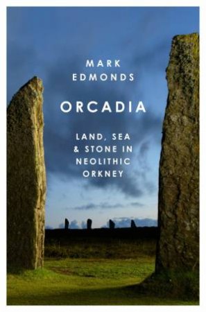 Orcadia by Mark Edmonds