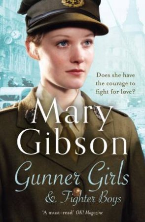 Gunner Girls And Fighter Boys by Mary Gibson