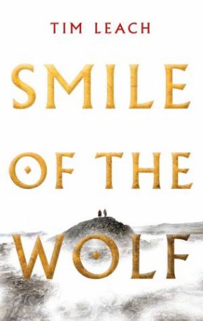 Smile Of The Wolf by Tim Leach