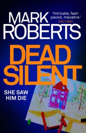 Dead Silent by Mark Roberts